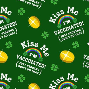 Kiss Me, I'm Vaccinated! - medium on green