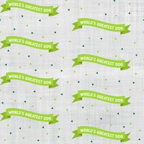 World's Greatest Dog Seamless Pattern - Green on Grey Linen