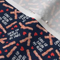 (extra small scale) don't go bacon my heart - funny valentines day - navy - C21