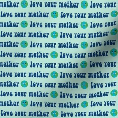 SMALL love your mother - earth day fabric, earth day, mother earth fabric - mint