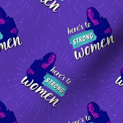 Here's to Strong Women - medium