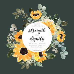 54x72: sunflower on 8523 // she is clothed in strength and dignity, she laughs without fear of the future // proverbs 31:25