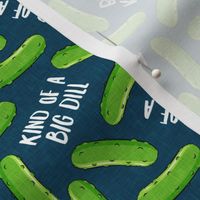 kind of a big dill  -  pickles blue toss - LAD21