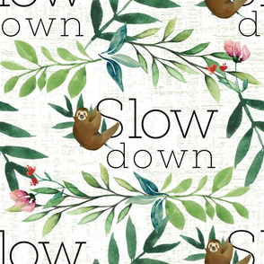 Slow Down Sloth - large
