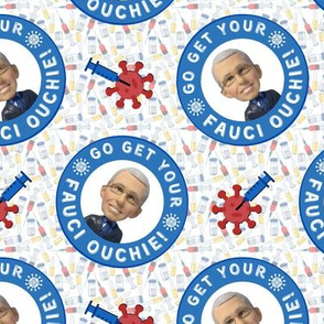 Go Get Your Fauci Ouchie! - medium on white