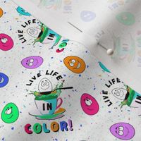 Live Life in Color! - small on white