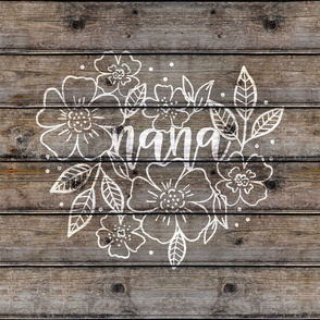 Nana Floral on Barnwood 18 inch square