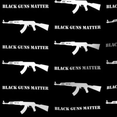 Black Guns Matter - AK's