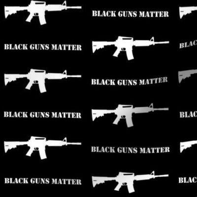 Black Guns Matter - AR's