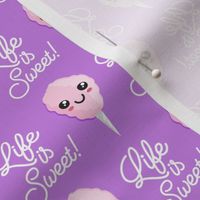 Life is Sweet! - cute cotton candy - pink on purple - LAD20