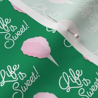 Life is Sweet! - cotton candy - pink on green - LAD20