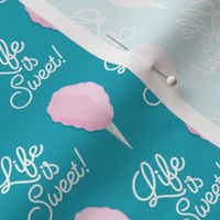 Life is Sweet! - cotton candy - pink on teal - LAD20