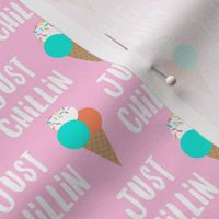 Just Chillin - ice-cream summer - pink- LAD21