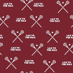 Lacrosse-LAX TO THE MAX-Burgundy