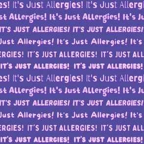 It's Just Allergies - style 2 small