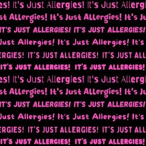 It's Just Allergies - style 7 small