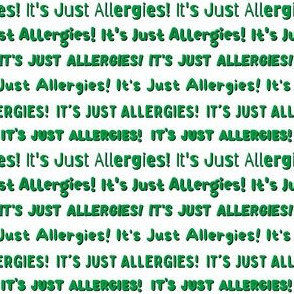 It's Just Allergies - style 8 small