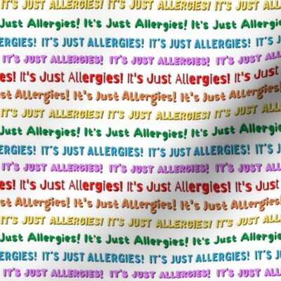 It's Just Allergies - style 9 small