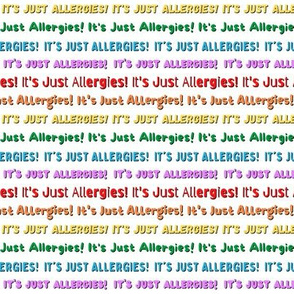 It's Just Allergies - style 9 small