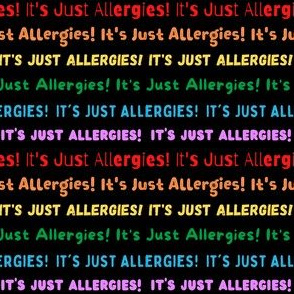 It's Just Allergies - style 12 small