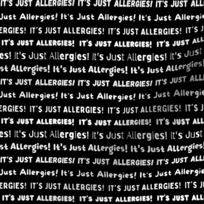 It's Just Allergies - style 13 small