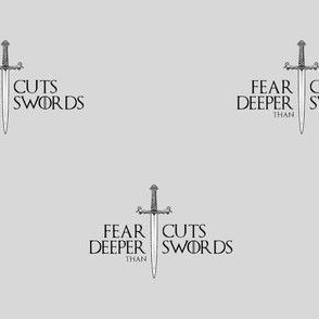 Fear Cuts Deeper Than Swords