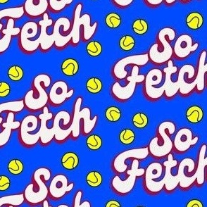 so fetch with tennis balls on blue