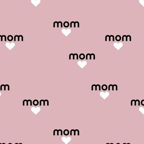 Mom is love sweet mother's day design with hearts moody pink black white 