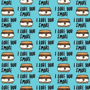 I love you s'more - blue - LAD21