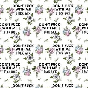 Mature - Don't  F*ck with me - White