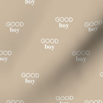 Good boy - sweet minimalist dogs and cats design for pet lovers positive vibes text boys soft beige latte ginger