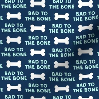 (large scale) bad to the bone - blue on blue w/ dog bone C21