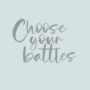 choose_your_battles_mint
