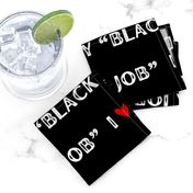 I love my black job - large