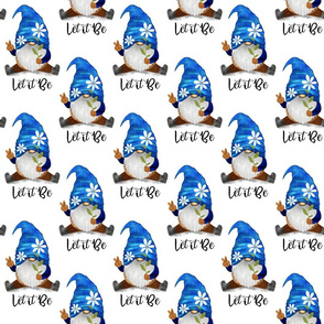 Let it Be Blue Gnomes on white - medium scale