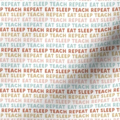 eat sleep teach repeat - multi colored mint, terracotta  - teacher - LAD21
