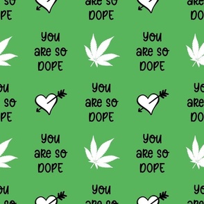 You are So Dope Green