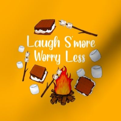 6" Circle Panel Laugh More Worry Less Smores Campfire Toasted Marshmallows on Golden Yellow for Embroidery Hoop or Quilt Squares