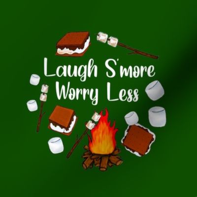 6" Circle Panel Laugh More Worry Less Smores Campfire Toasted Marshmallows on Hunter Green for Embroidery Hoop or Quilt Square