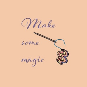 make some magic