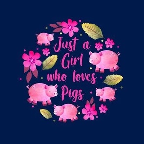 Just a Girl Who Loves Pigs - 6 Inch Circle on 8x8 Square Swatch for Embroidery Hoop or Wall Art - DIY Pattern Kit Template - Pink Farm Pig on Navy Background