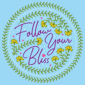 Follow Your Bliss-Blue