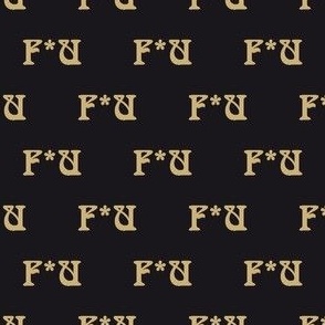 F* U Art nouveau Gold and Black Small scale 