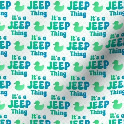 Small It's a Jeep Thing Blue Green