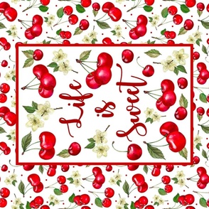 Large 27x18 Fat Quarter Panel Life is Sweet Cherries on White For Tea Towel or Wall Art Hanging