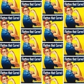 Rosie the Riveter, Flatten that Curve - Small Scale