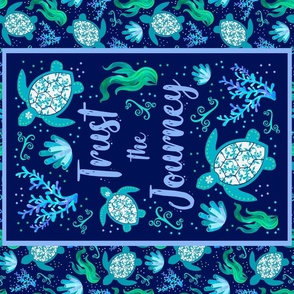 Fat Quarter Panel for Tea Towel or Wall Art Hanging Trust the Journey Sea Turtles