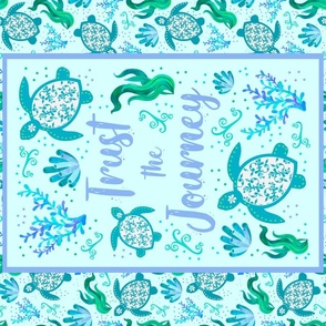 Large 27x18 Fat Quarter Panel for Tea Towel or Wall Art Hanging Trust the Journey Sea Turtles