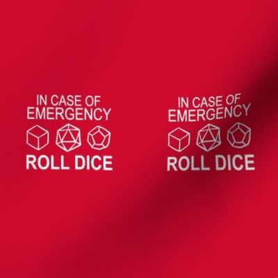 In Case of Emergency... Roll Dice! 