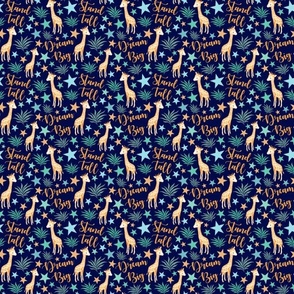 Small Scale Stand Tall Dream Big Giraffes on Navy